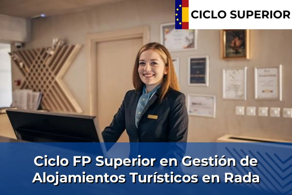 Ciclo FP de Grado Superior de Gestión de Alojamientos Turísticos en Rada