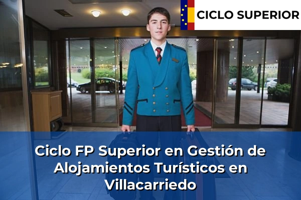 Ciclo FP de Grado Superior de Gestión de Alojamientos Turísticos en Villacarriedo