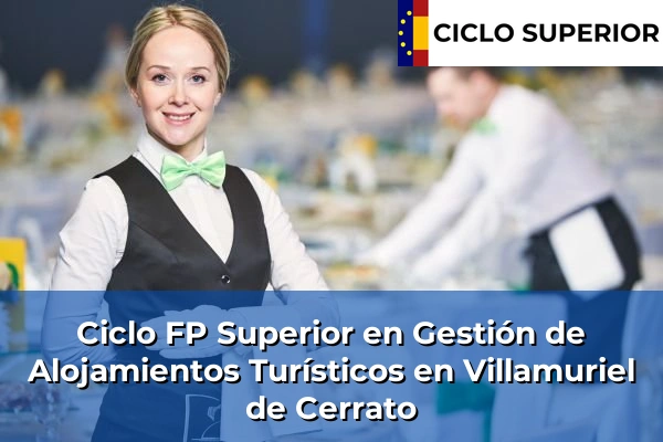 Ciclo FP de Grado Superior de Gestión de Alojamientos Turísticos en Villamuriel de Cerrato