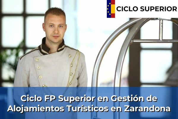 Ciclo FP de Grado Superior de Gestión de Alojamientos Turísticos en Zarandona
