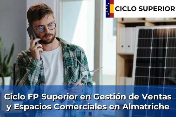 Ciclo FP de Grado Superior de Gestión de Ventas y Espacios Comerciales en Almatriche