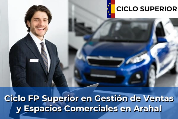 Ciclo FP de Grado Superior de Gestión de Ventas y Espacios Comerciales en Arahal