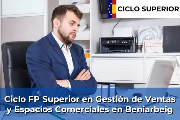 Ciclo FP de Grado Superior de Gestión de Ventas y Espacios Comerciales en Beniarbeig