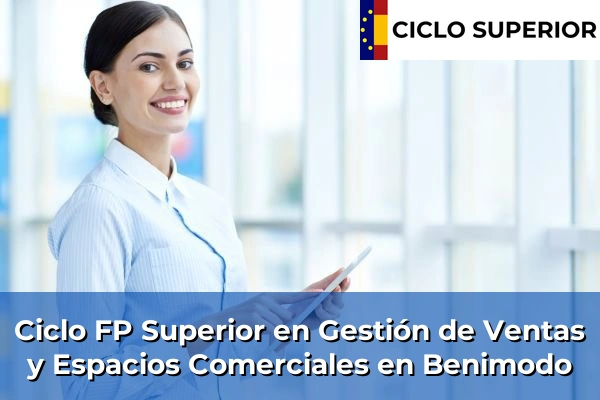 Ciclo FP de Grado Superior de Gestión de Ventas y Espacios Comerciales en Benimodo