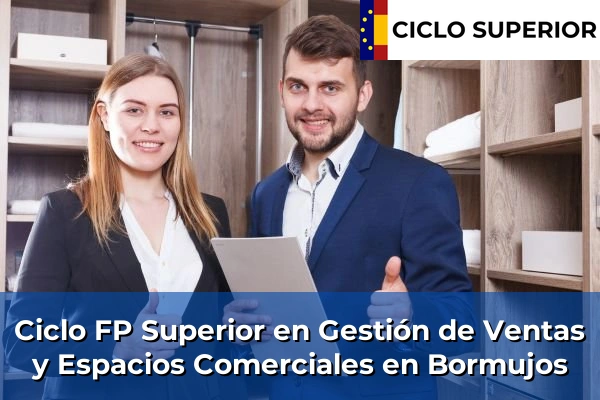 Ciclo FP de Grado Superior de Gestión de Ventas y Espacios Comerciales en Bormujos