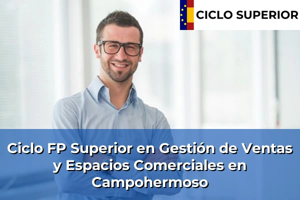 Ciclo FP de Grado Superior de Gestión de Ventas y Espacios Comerciales en Campohermoso