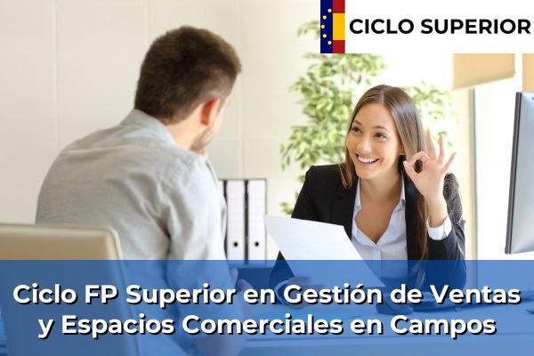 Ciclo FP de Grado Superior de Gestión de Ventas y Espacios Comerciales en Campos