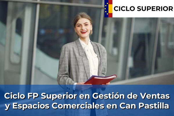 Ciclo FP de Grado Superior de Gestión de Ventas y Espacios Comerciales en Can Pastilla
