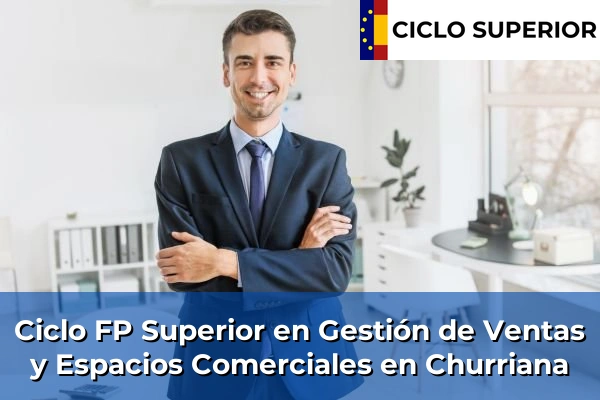 Ciclo FP de Grado Superior de Gestión de Ventas y Espacios Comerciales en Churriana