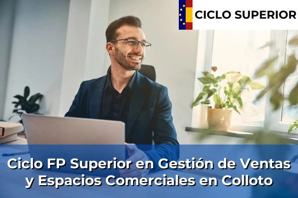 Ciclo FP de Grado Superior de Gestión de Ventas y Espacios Comerciales en Colloto