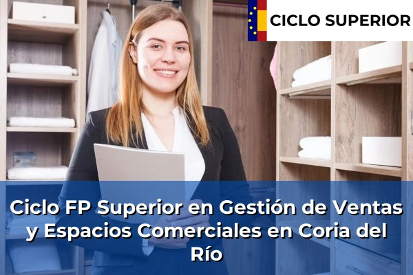 Ciclo FP de Grado Superior de Gestión de Ventas y Espacios Comerciales en Coria del Río