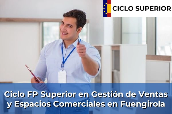 Ciclo FP de Grado Superior de Gestión de Ventas y Espacios Comerciales en Fuengirola