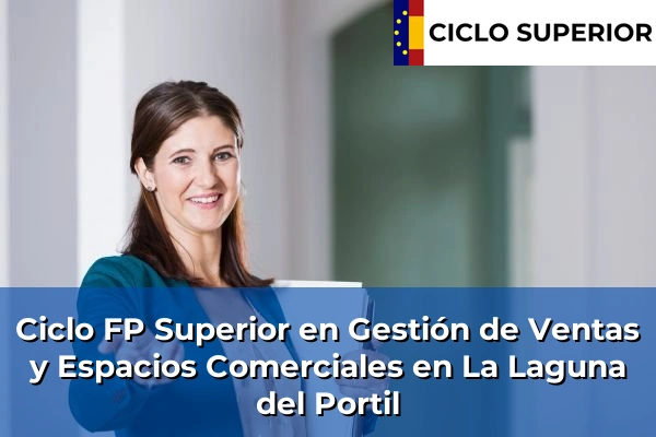 Ciclo FP de Grado Superior de Gestión de Ventas y Espacios Comerciales en La Laguna del Portil