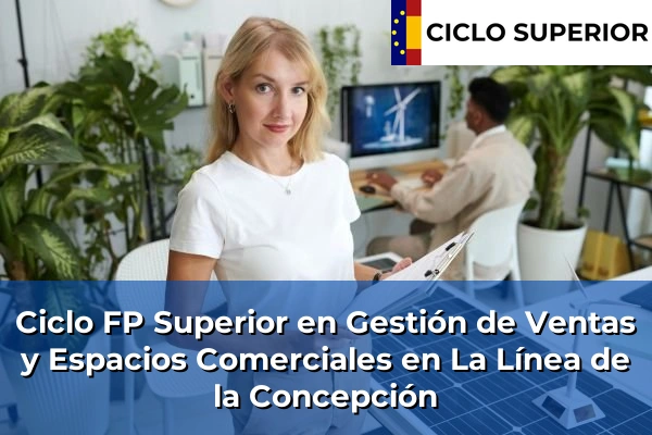 Ciclo FP de Grado Superior de Gestión de Ventas y Espacios Comerciales en La Línea de la Concepción