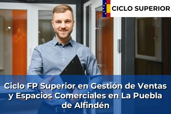 Ciclo FP de Grado Superior de Gestión de Ventas y Espacios Comerciales en La Puebla de Alfindén