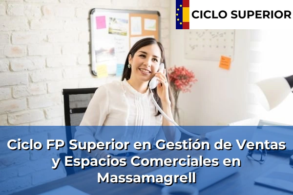 Ciclo FP de Grado Superior de Gestión de Ventas y Espacios Comerciales en Massamagrell