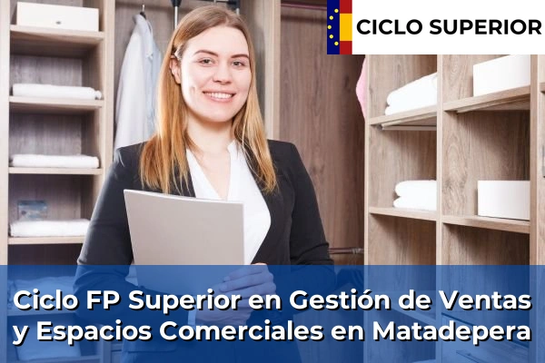 Ciclo FP de Grado Superior de Gestión de Ventas y Espacios Comerciales en Matadepera