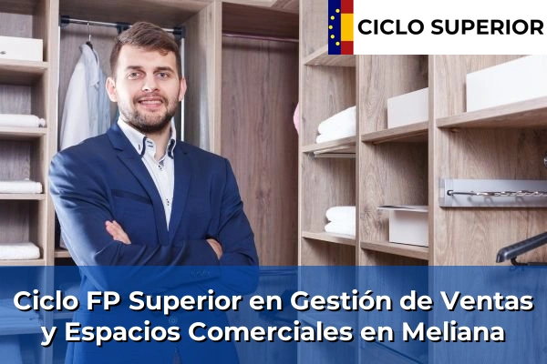 Ciclo FP de Grado Superior de Gestión de Ventas y Espacios Comerciales en Meliana