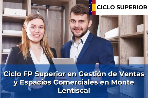 Ciclo FP de Grado Superior de Gestión de Ventas y Espacios Comerciales en Monte Lentiscal