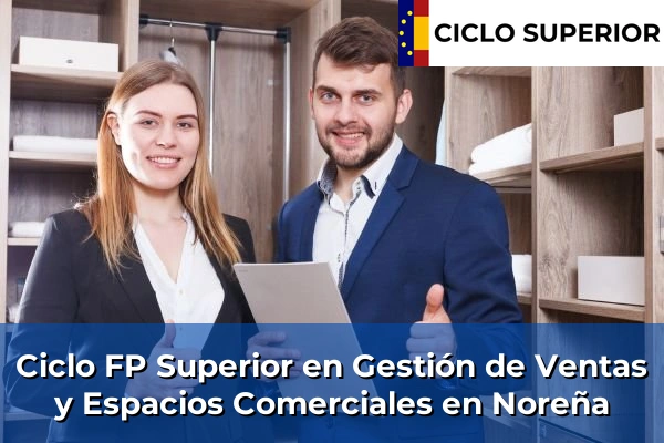 Ciclo FP de Grado Superior de Gestión de Ventas y Espacios Comerciales en Noreña