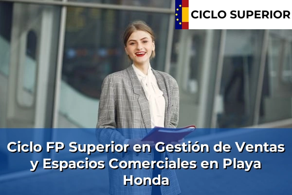Ciclo FP de Grado Superior de Gestión de Ventas y Espacios Comerciales en Playa Honda