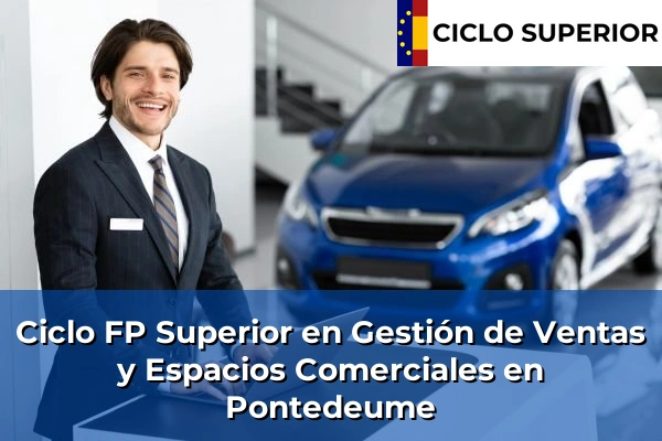 Ciclo FP de Grado Superior de Gestión de Ventas y Espacios Comerciales en Pontedeume