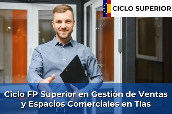 Ciclo FP de Grado Superior de Gestión de Ventas y Espacios Comerciales en Tías