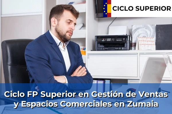 Ciclo FP de Grado Superior de Gestión de Ventas y Espacios Comerciales en Zumaia
