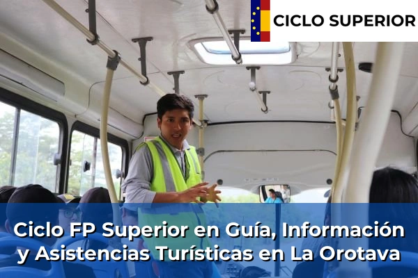 Ciclo FP de Grado Superior de Guía, Información y Asistencias Turísticas en La Orotava