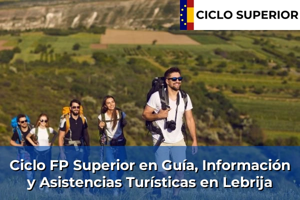 Ciclo FP de Grado Superior de Guía, Información y Asistencias Turísticas en Lebrija
