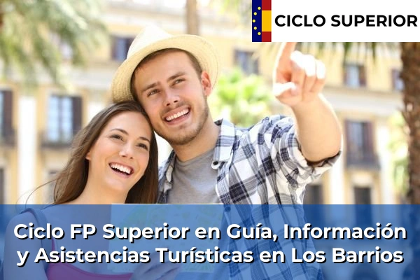 Ciclo FP de Grado Superior de Guía, Información y Asistencias Turísticas en Los Barrios