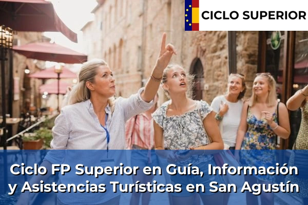Ciclo FP de Grado Superior de Guía, Información y Asistencias Turísticas en San Agustín
