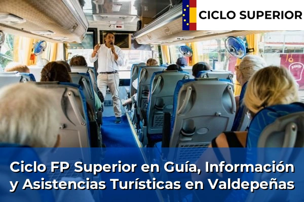 Ciclo FP de Grado Superior de Guía, Información y Asistencias Turísticas en Valdepeñas