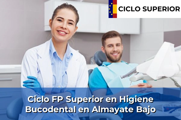 Ciclo FP de Grado Superior de Higiene Bucodental en Almayate Bajo