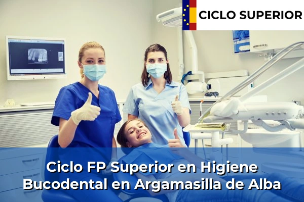 Ciclo FP de Grado Superior de Higiene Bucodental en Argamasilla de Alba