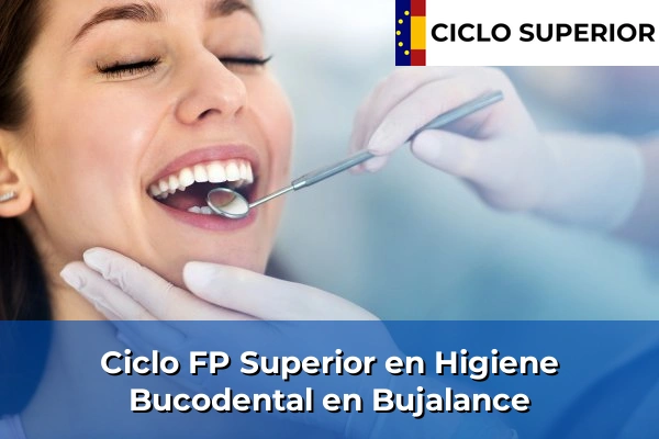 Ciclo FP de Grado Superior de Higiene Bucodental en Bujalance