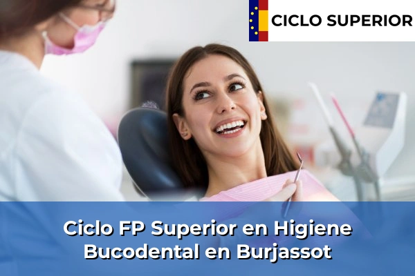 Ciclo FP de Grado Superior de Higiene Bucodental en Burjassot