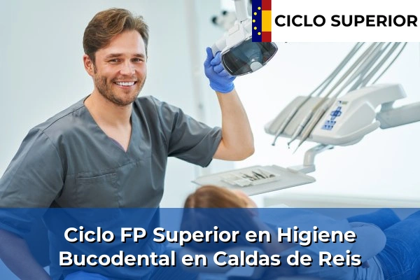 Ciclo FP de Grado Superior de Higiene Bucodental en Caldas de Reis