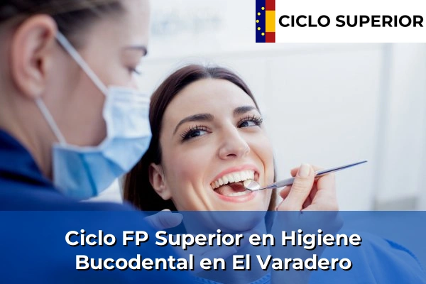 Ciclo FP de Grado Superior de Higiene Bucodental en El Varadero