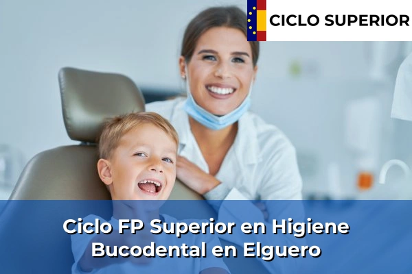 Ciclo FP de Grado Superior de Higiene Bucodental en Elguero
