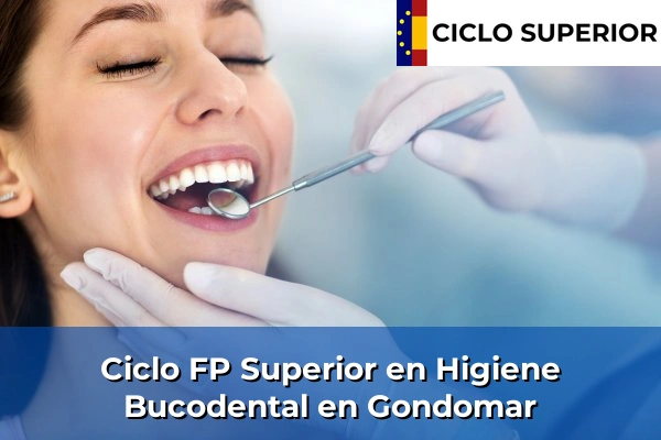 Ciclo FP de Grado Superior de Higiene Bucodental en Gondomar