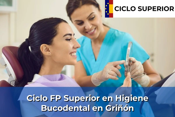 Ciclo FP de Grado Superior de Higiene Bucodental en Griñón Ciclo FP de Grado Superior de Higiene Bucodental en Griñón