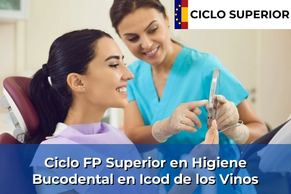 Ciclo FP de Grado Superior de Higiene Bucodental en Icod de los Vinos