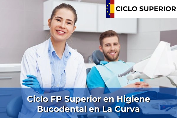 Ciclo FP de Grado Superior de Higiene Bucodental en La Curva