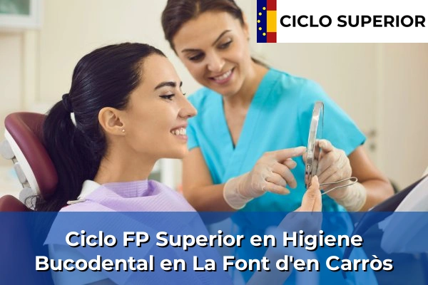 Ciclo FP de Grado Superior de Higiene Bucodental en La Font d'en Carròs