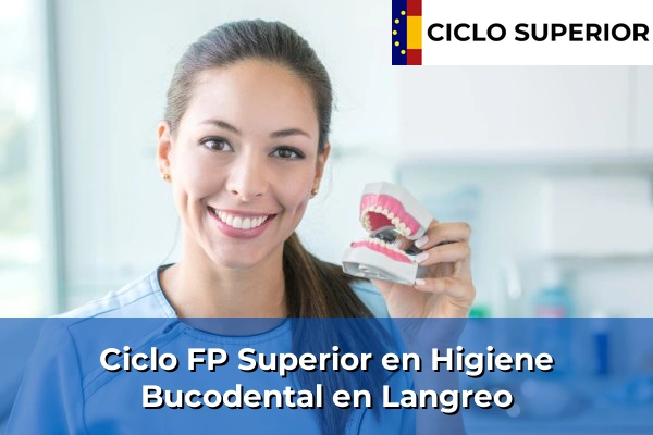 Ciclo FP de Grado Superior de Higiene Bucodental en Langreo