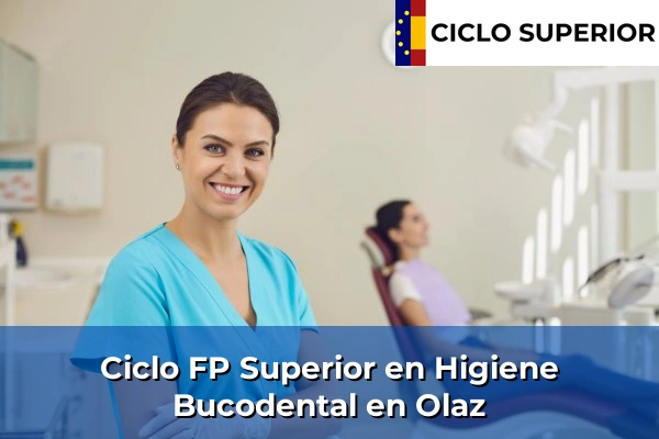 Ciclo FP de Grado Superior de Higiene Bucodental en Olaz