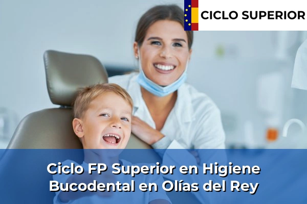 Ciclo FP de Grado Superior de Higiene Bucodental en Olías del Rey