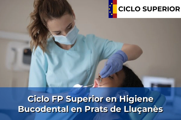 Ciclo FP de Grado Superior de Higiene Bucodental en Prats de Lluçanès
