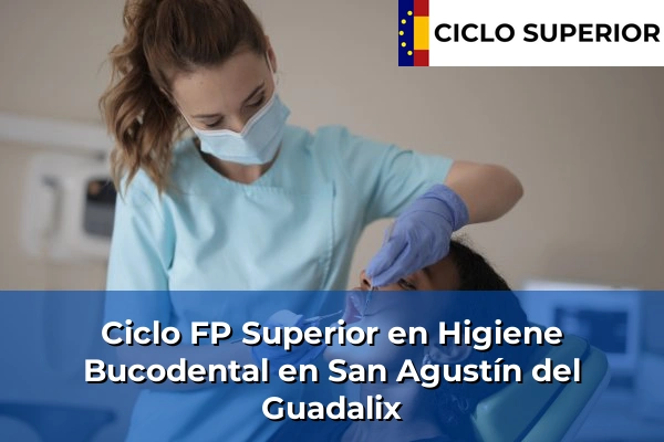 Ciclo FP de Grado Superior de Higiene Bucodental en San Agustín del Guadalix Ciclo FP de Grado Superior de Higiene Bucodental en San Agustín del Guadalix